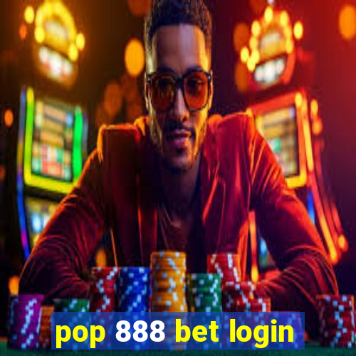 pop 888 bet login